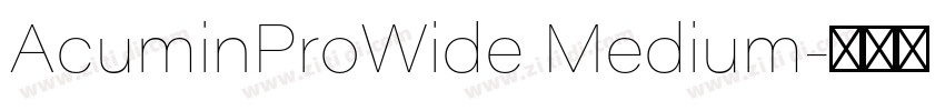 AcuminProWide Medium字体转换 AcuminProWide Medium字体转换